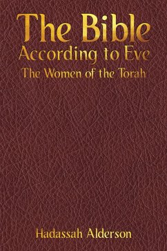 Bible According to Eve (eBook, ePUB) - Alderson, Hadassah
