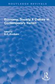 Economy, Society & Culture in Contemporary Yemen (eBook, ePUB) Economy, Society & Culture in Contemporary Yemen (eBook, ePUB)