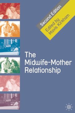 The Midwife-Mother Relationship (eBook, PDF) - Kirkham, Mavis