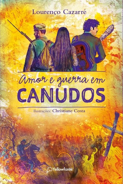Amor e guerra em Canudos (eBook, ePUB) Amor e guerra em Canudos (eBook, ePUB)
