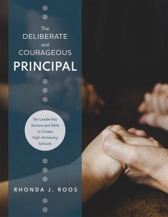 Deliberate and Courageous Principal (eBook, ePUB) - Roos, Rhonda J.