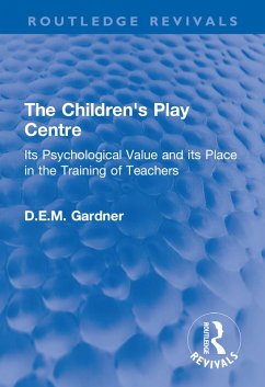 The Children's Play Centre (eBook, ePUB) - Gardner, D. E. M.