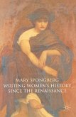 Writing Women's History Since the Renaissance (eBook, ePUB)
