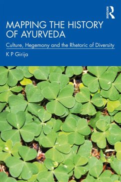 Mapping the History of Ayurveda (eBook, ePUB) - Girija, K P