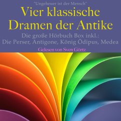 Ungeheuer ist der Mensch: Vier klassische Dramen der Antike (MP3-Download) - Aischylos; Sophokles; Euripides