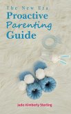 New Era Proactive Parenting Guide (eBook, ePUB)
