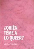 ¿Quién teme a lo queer? (eBook, ePUB)