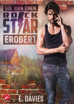 Wie man einen Rockstar erobert (eBook, ePUB) - Davies, E.