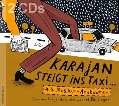 Karajan Steigt Ins Taxi...-44 Musiker-Anekdoten - Sixt/Schneider/Barth/Lorenz/Hofer/+