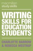 Writing Skills for Education Students (eBook, PDF)