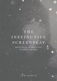 The Instinctive Screenplay (eBook, PDF)