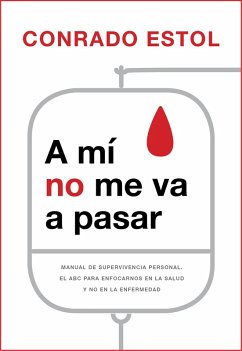 Cover A mí no me va a pasar (eBook, ePUB)