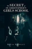 The Secret Of St. Christopher's Girls School (eBook, ePUB)