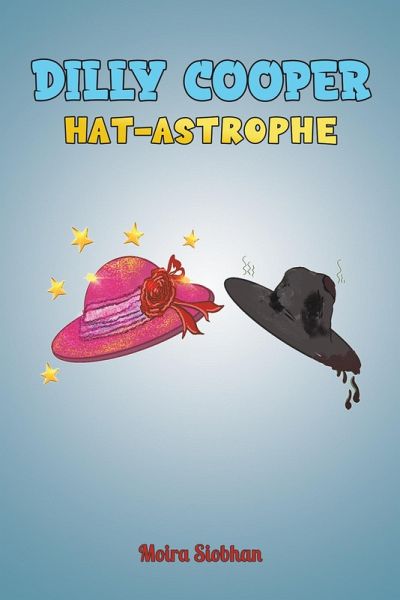 Dilly Cooper - Hat-astrophe (eBook, ePUB) Dilly Cooper - Hat-astrophe (eBook, ePUB)