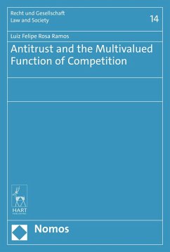 Antitrust and the Multivalued Function of Competition (eBook, PDF) - Ramos, Luiz Felipe Rosa