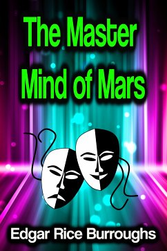 The Master Mind of Mars (eBook, ePUB) - Burroughs, Edgar Rice