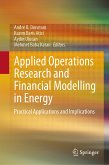 Applied Operations Research and Financial Modelling in Energy (eBook, PDF)