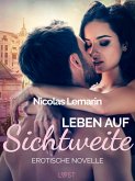 Leben auf Sichtweite - Erotische Novelle (eBook, ePUB)