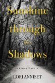 Sunshine through the Shadows (eBook, ePUB)