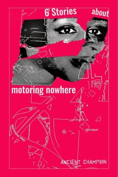 Cover Six Stories About Motoring Nowhere (eBook, ePUB)