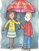 Sometimes we feel... Sad (eBook, ePUB)