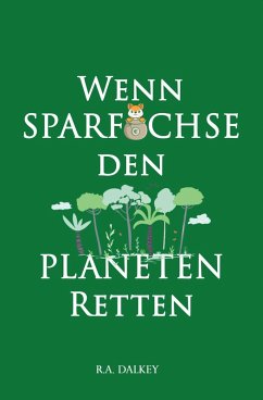 Cover Wenn Sparfüchse den Planeten retten (eBook, ePUB)