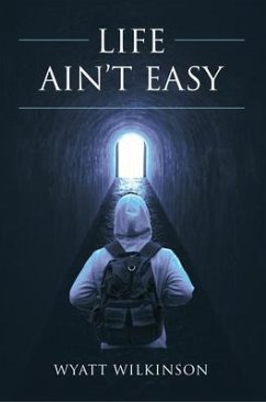 Life Ain't Easy (eBook, ePUB) - Wilkinson, Wyatt