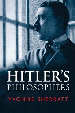 Hitler's Philosophers (eBook, PDF) - Sherratt, Yvonne