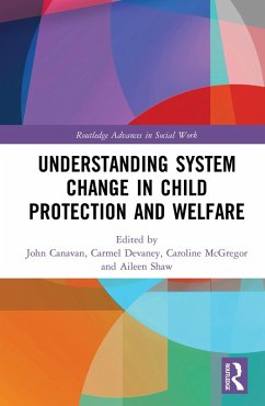 Understanding System Change in Child Protection and Welfare (eBook, ePUB)