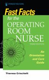 Fast Facts for the Operating Room Nurse, Third Edition (eBook, ePUB)