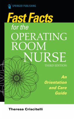 Fast Facts for the Operating Room Nurse, Third Edition (eBook, ePUB) - Criscitelli, Theresa