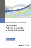 Diversity als Reflexionsmethode in der Sozialen Arbeit (eBook, PDF)