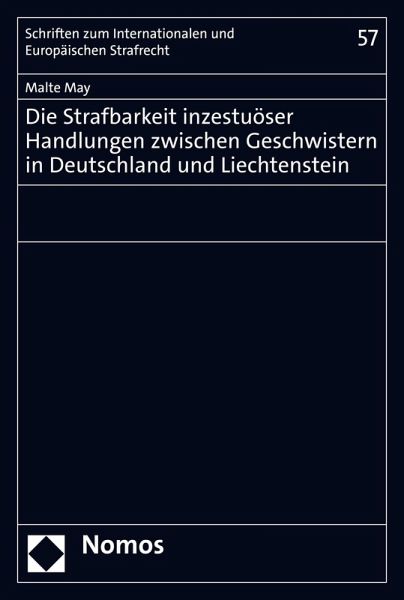 Die Strafbarkeit inzestuöser Handlungen zwischen Geschwistern in Deutschland und Liechtenstein (eBook, PDF)