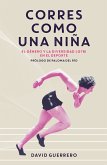 Corres como una niña (eBook, ePUB)