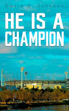 He Is a Champion (eBook, ePUB) - Johnson, David D