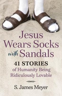Jesus Wears Socks with Sandals (eBook, ePUB) - Meyer, S. James