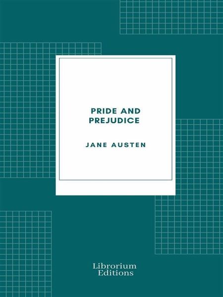 Pride and Prejudice (eBook, ePUB)