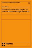 Arbeitnehmerentsendungen im internationalen Ertragsteuerrecht (eBook, PDF)