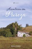 Aconteceu em pureza (eBook, ePUB)