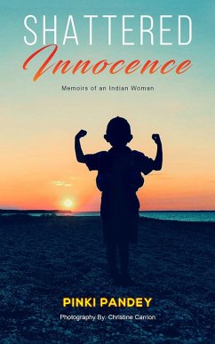 Shattered Innocence (eBook, ePUB) - Pandey, Pinki