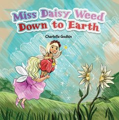 Miss Daisy Weed Down to Earth (eBook, ePUB) - Godkin, Charlotte