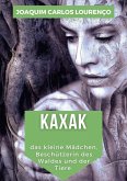 Kaxak: das kleine Mädchen, Beschützerin des Waldes und der Tiere (eBook, ePUB)