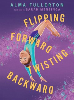 Flipping Forward Twisting Backward (eBook, ePUB) - Fullerton, Alma