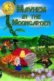 Mayhem in the Moongarden (eBook, ePUB)