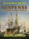 Suspense A Napoleonic Novel (eBook, ePUB)