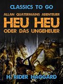 Allan Quatermains Abenteuer Heu Heu oder das Ungeheuer (eBook, ePUB)