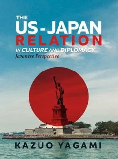 Cover The US-Japan Relation in Culture and Diplomacy (eBook, ePUB)