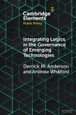 Integrating Logics in the Governance of Emerging Technologies (eBook, ePUB)