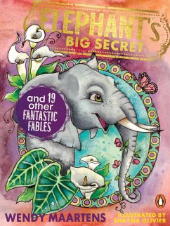 Elephant's Big Secret and 19 Other Fantastic Fables (eBook, ePUB) - Maartens, Wendy
