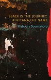 Black is the Journey, Africana the Name (eBook, ePUB)